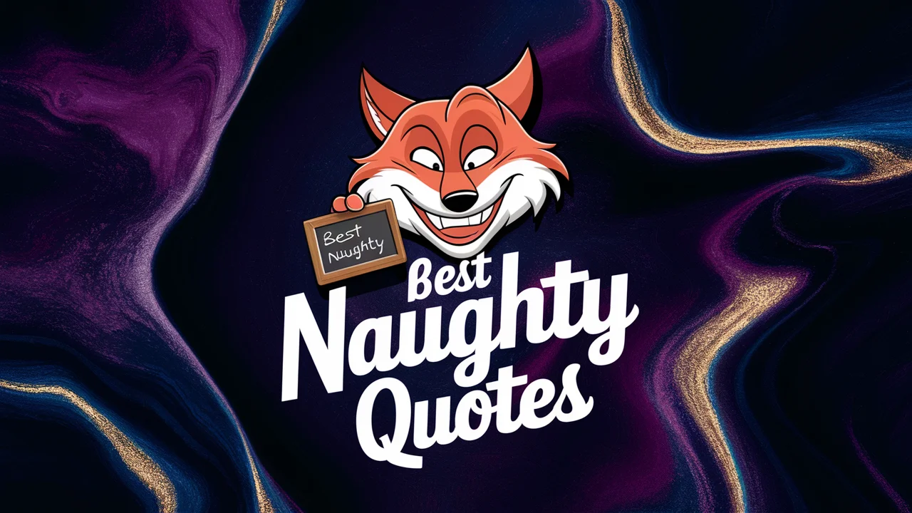 Best Naughty Quotes