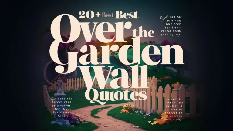 Best Over the Garden Wall Quotes
