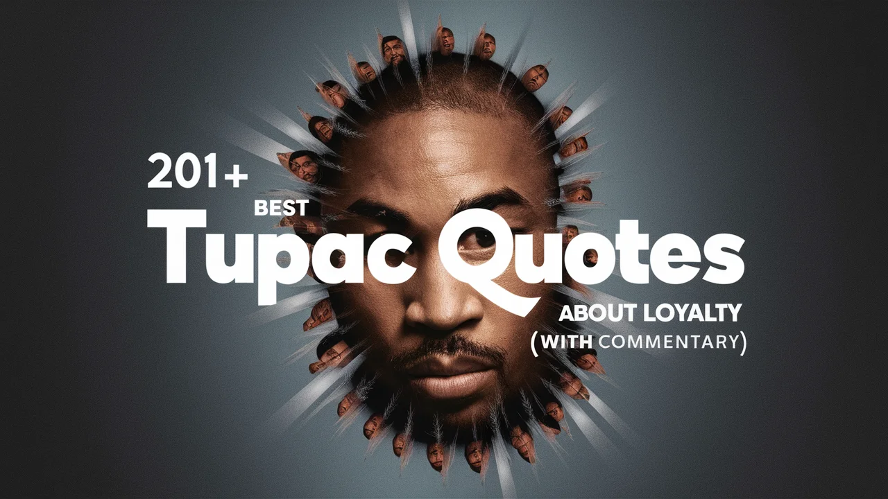 Best Tupac Quotes About Loyalty