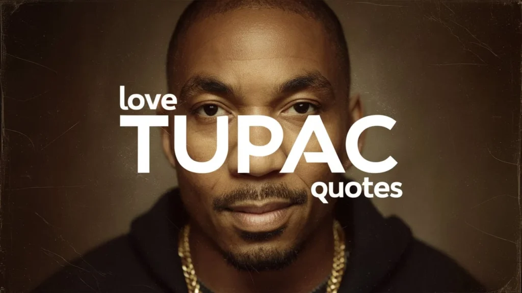Love Tupac Quotes
