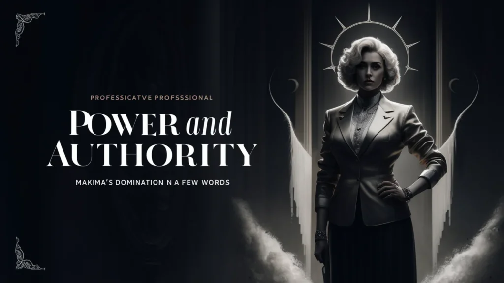 Power and Authority: Makima’s Domination in a Few Words
