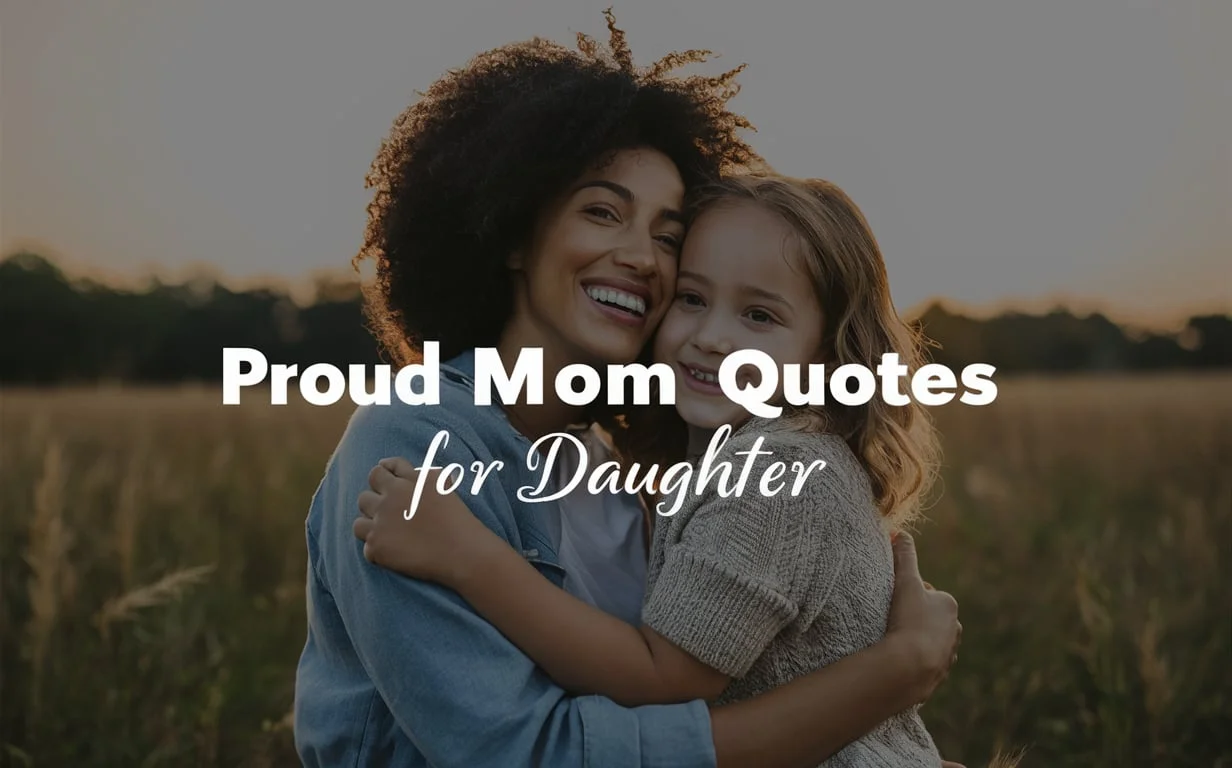 Proud Mom Quotes for Daughter