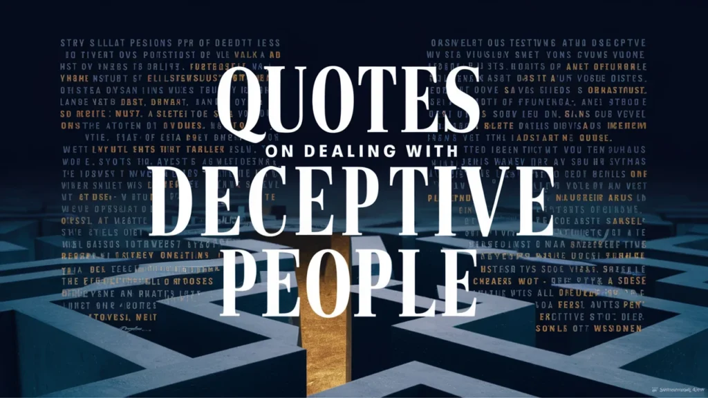 Quotes on Dealing with Deceptive People