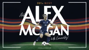 Best Alex Morgan Quotes