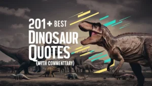 Best Dinosaur Quotes