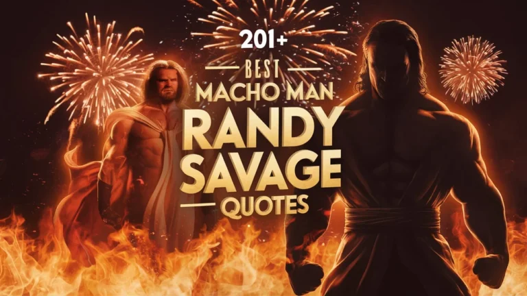 Best Macho Man Randy Savage Quotes