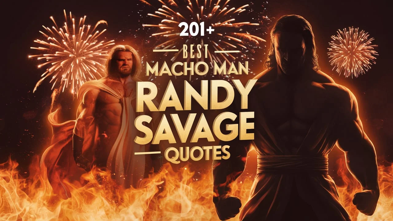 Best Macho Man Randy Savage Quotes