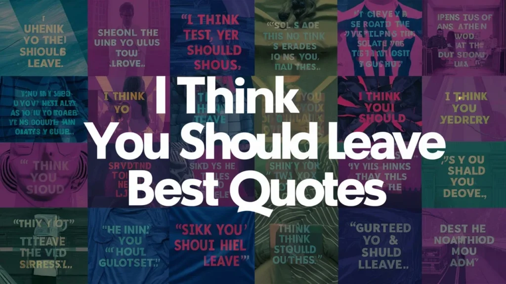 I Think You Should Leave Best Quotes