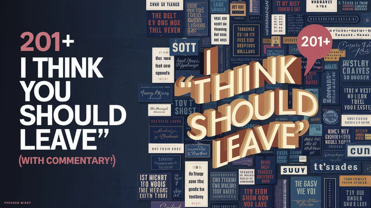 Best "I Think You Should Leave" Quotes