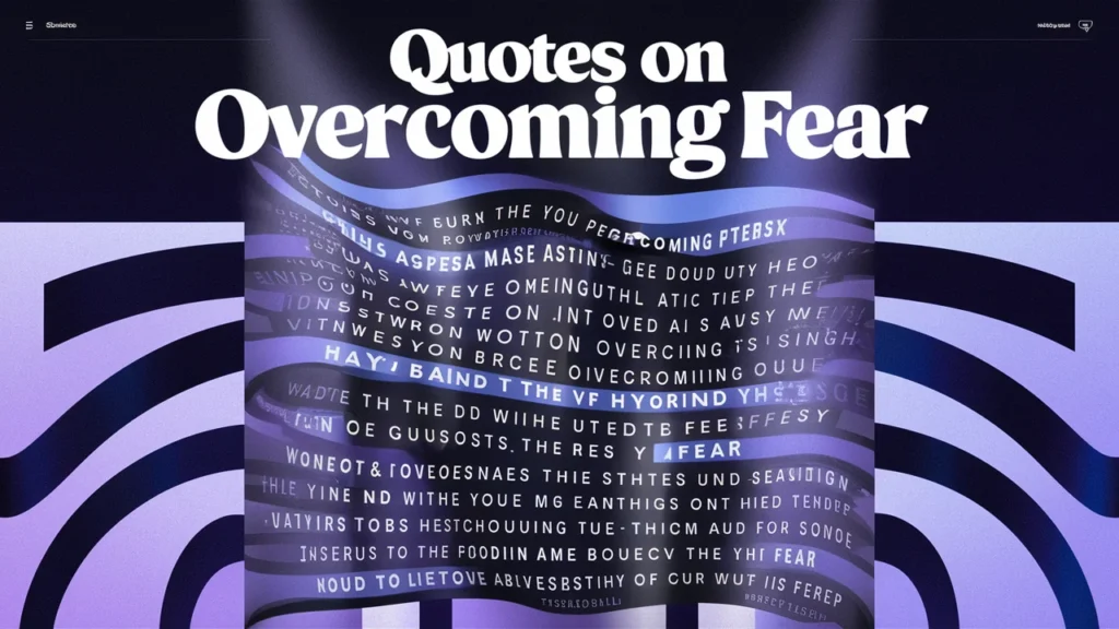 Quotes on Overcoming Fear