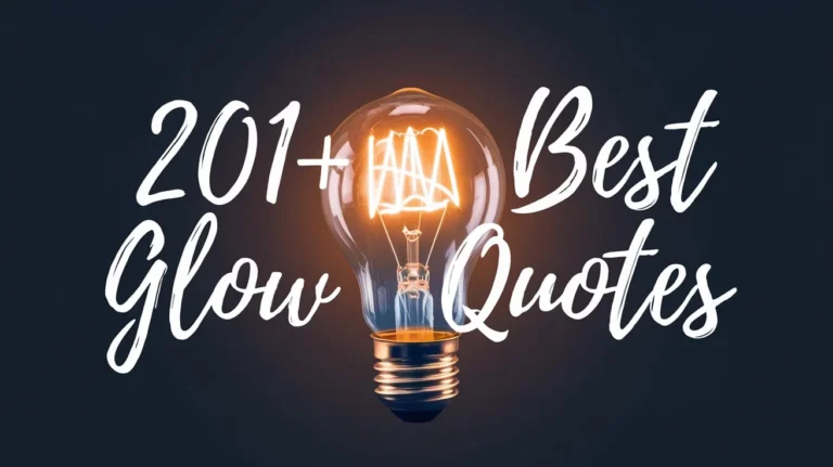 Best Glow Quotes