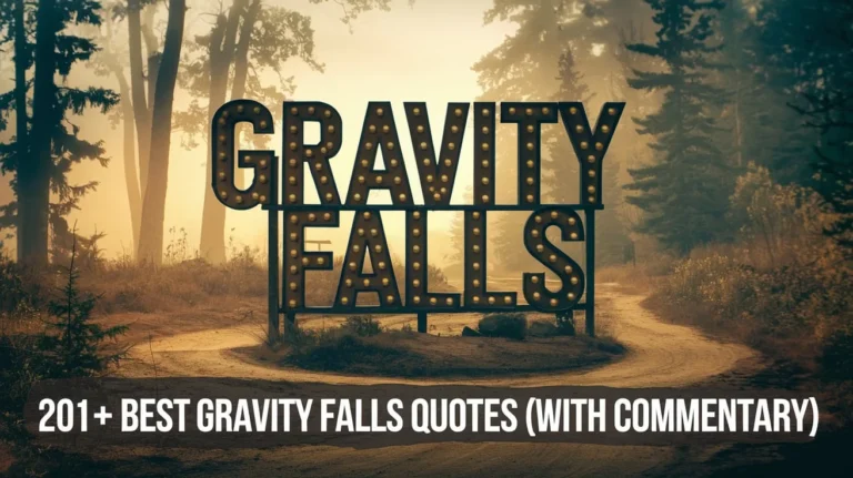 Best Gravity Falls Quotes