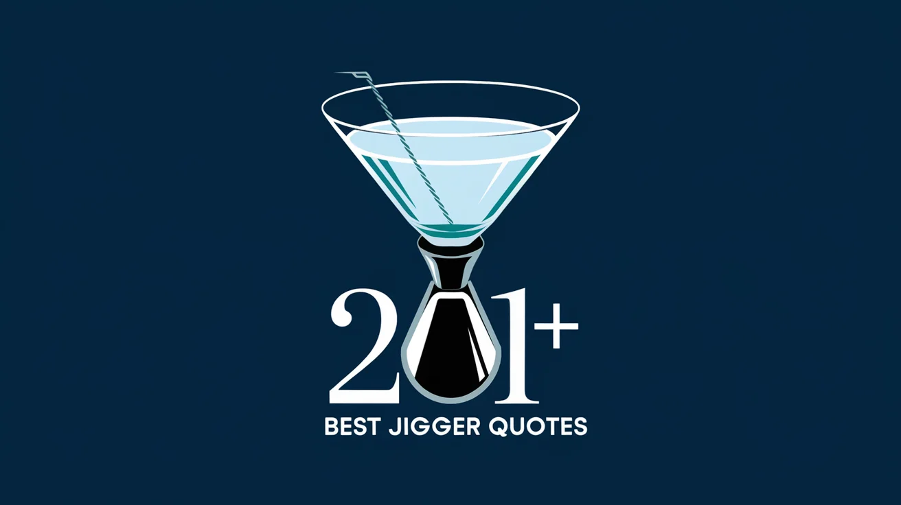 Best Jigger Quotes
