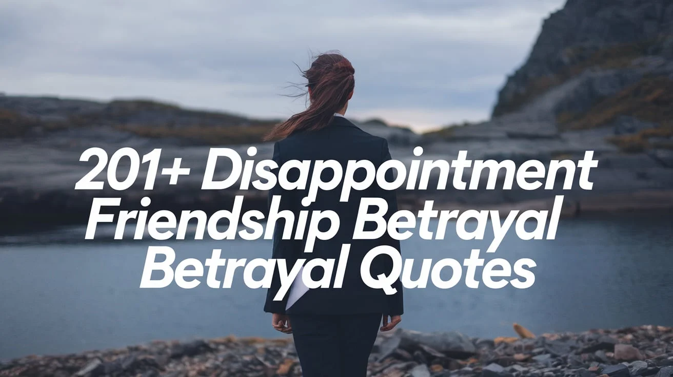 Disappointment Friendship Betrayal Quotes