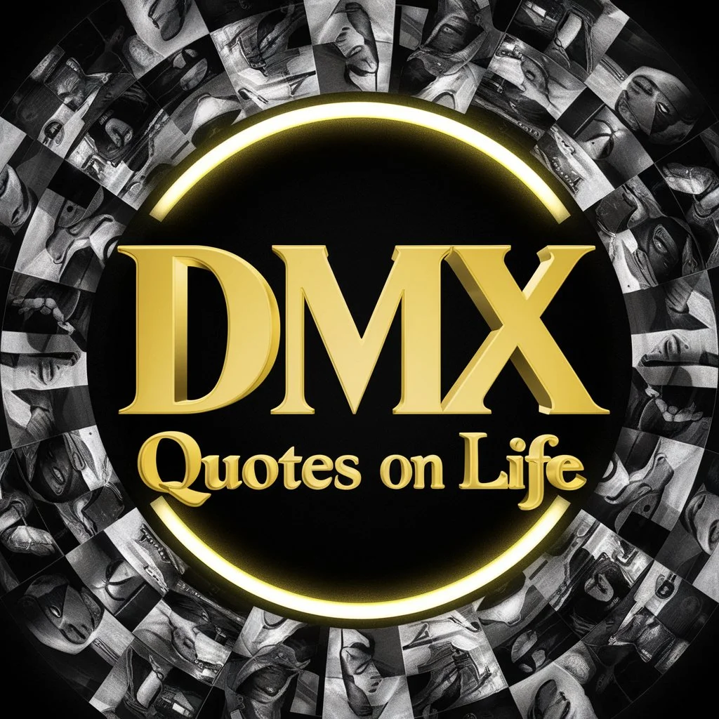 DMX Quotes on Life