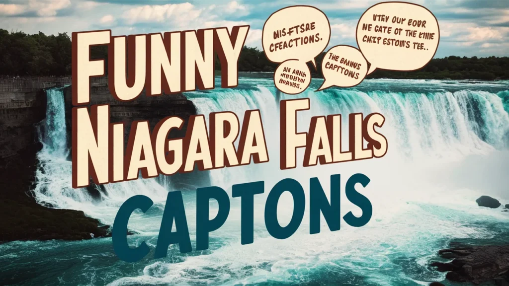 Funny Niagara Falls Captions