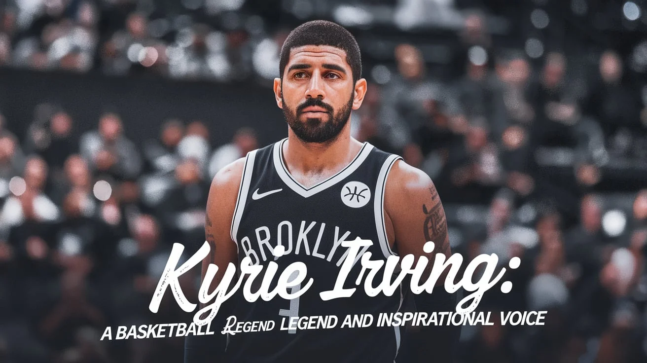 Best Kyrie Irving Quotes