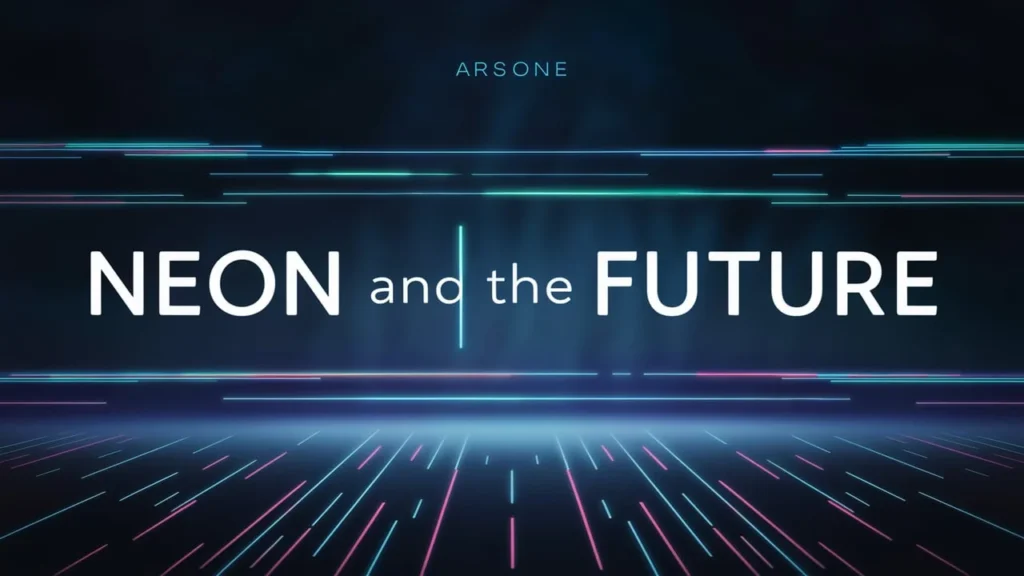 Neon and the Future