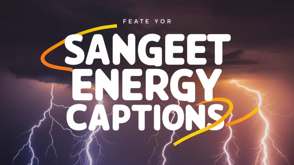 Sangeet Energy Captions