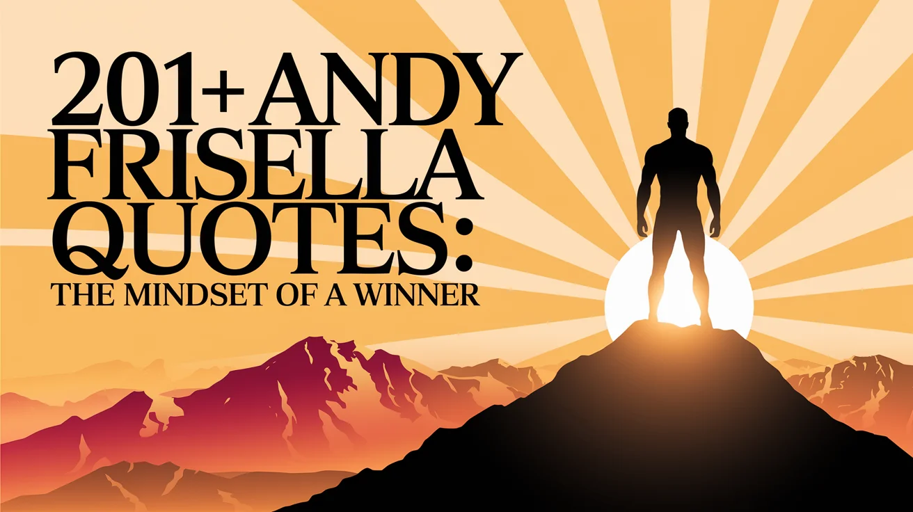 Andy Frisella Quotes: The Mindset of a Winner