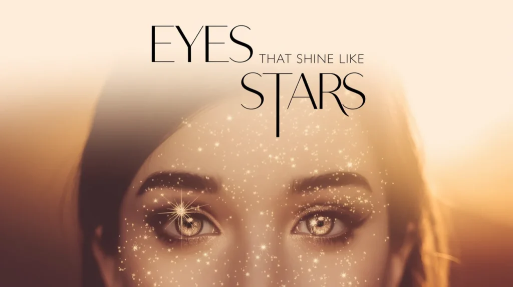 Eyes That Shine Like Stars