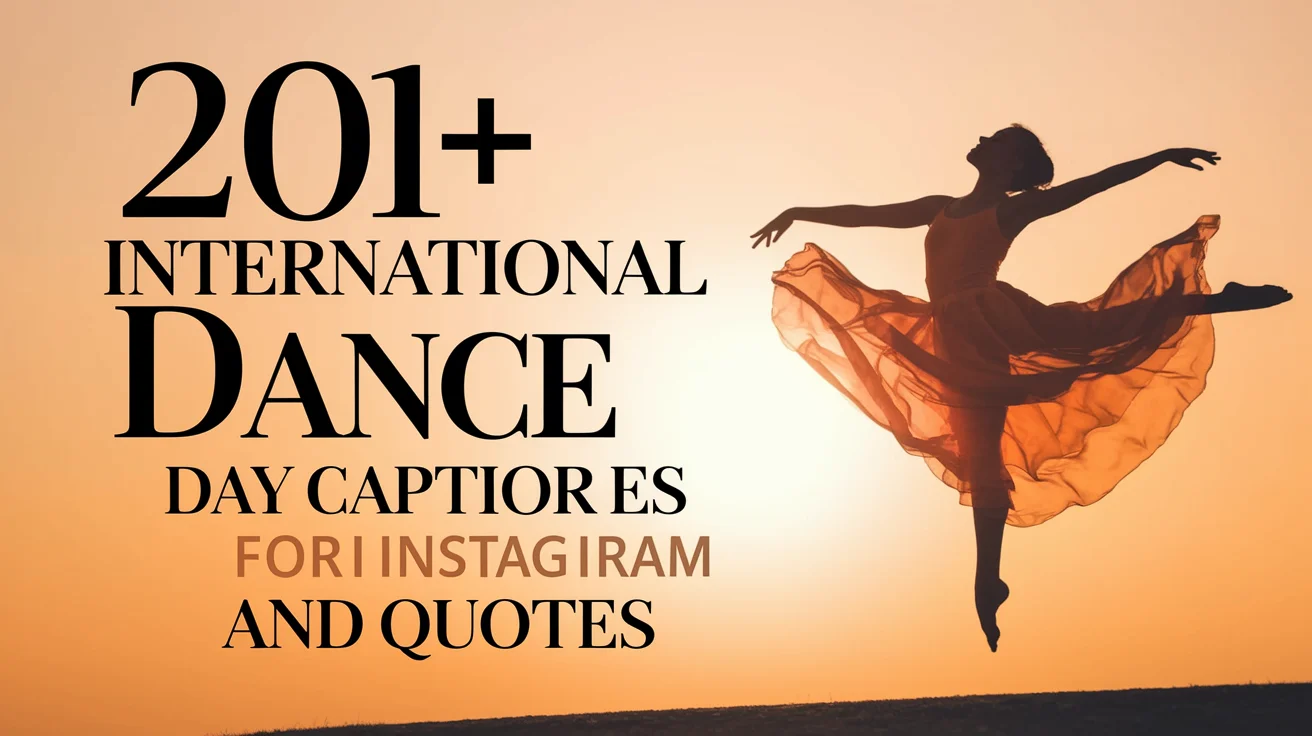 International Dance Day Captions for Instagram and Quotes