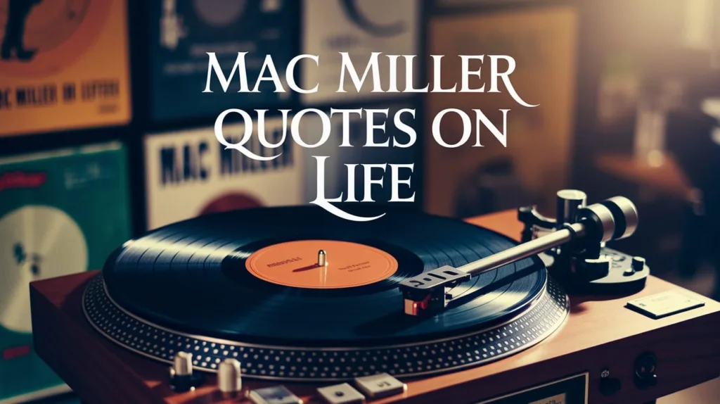 Mac Miller Quotes on Life