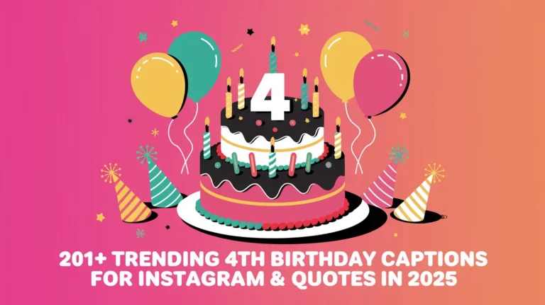 Trending 4th Birthday Captions For Instagram & Quotes