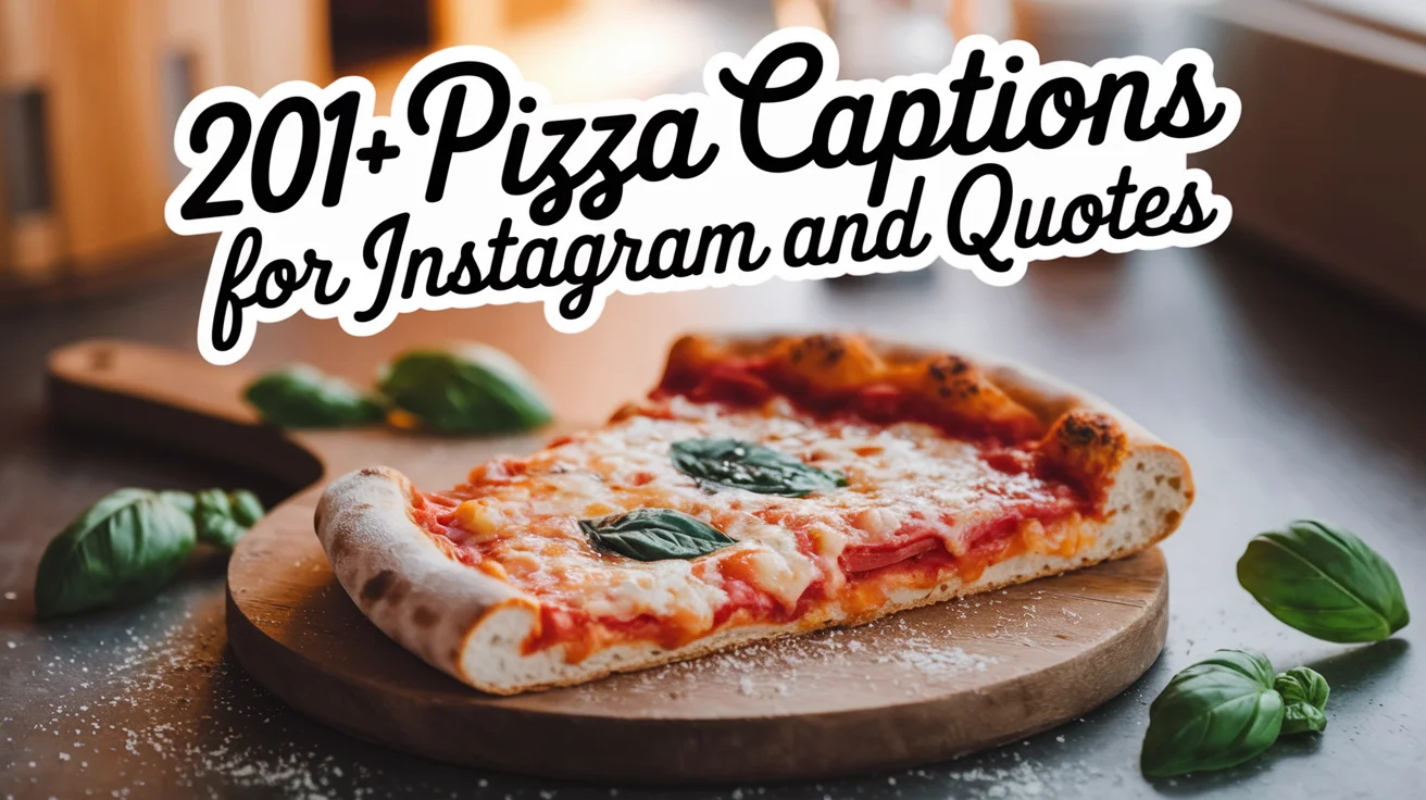 Pizza Captions For Instagram and Quotes